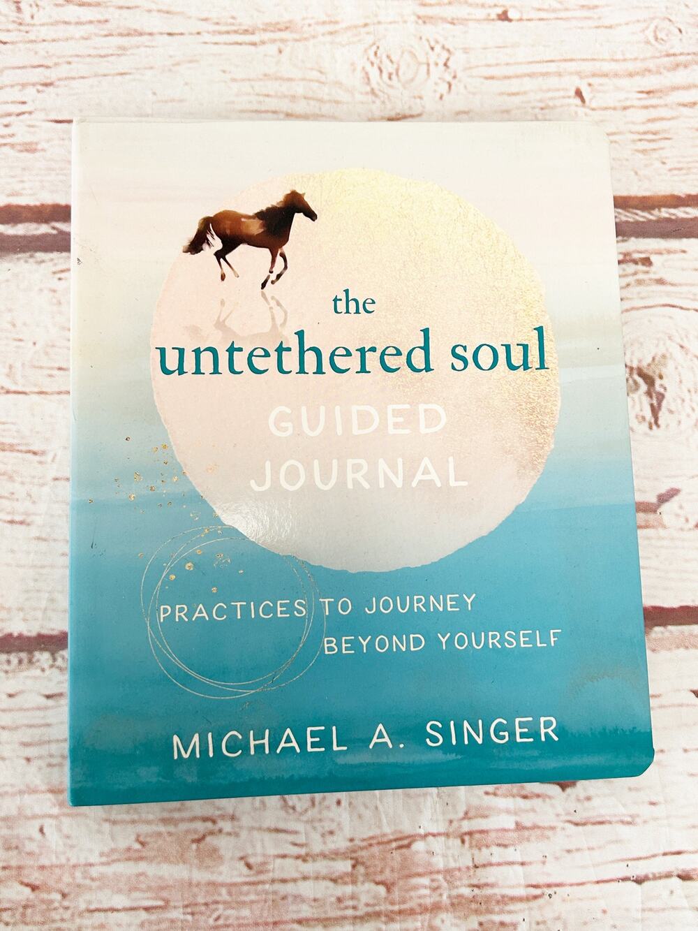 THE UNTETHERED SOUL GUIDED JOURNAL Michael A Singer Mindfulness Flexibound